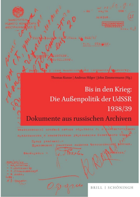 Bis in den Krieg: Die Au&szlig;enpolitik der UdSSR 1938/39 - 