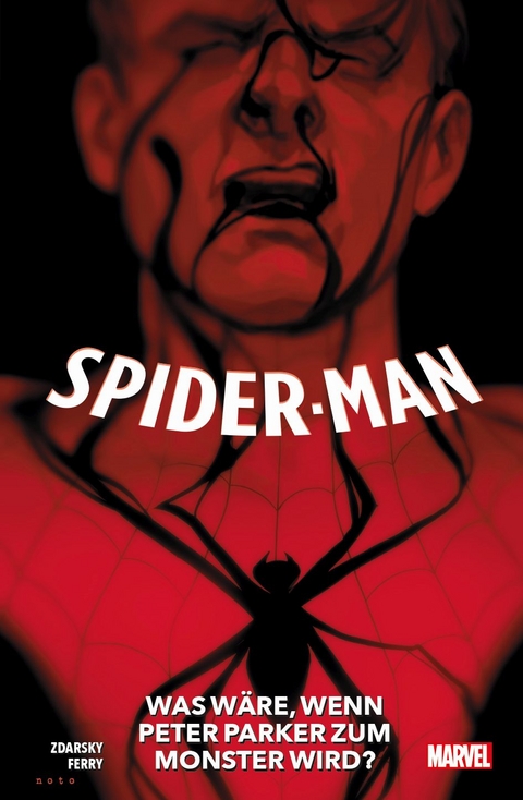 Spider-Man: Was w&auml;re, wenn Peter Parker zum Monster wird? - Chip Zdarsky, Pasqual Ferry