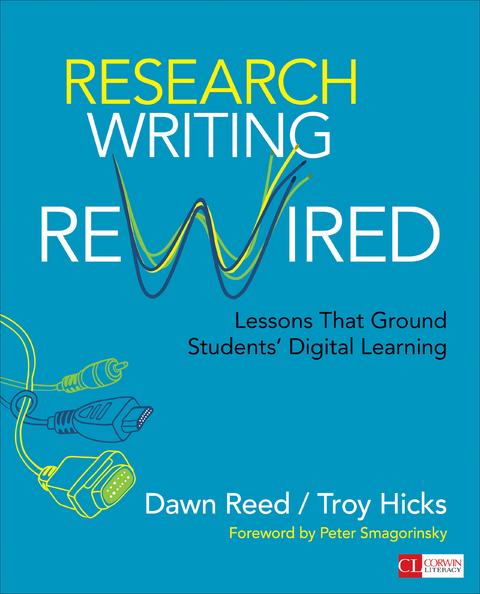 Research Writing Rewired - Dawn M. Reed, Troy W. Hicks