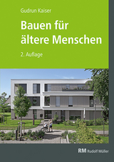 Bauen f&uuml;r &auml;ltere Menschen - Gudrun Kaiser
