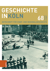 Geschichte in K&ouml;ln 68 (2021) - 