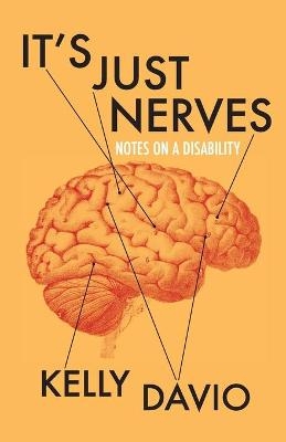 It's Just Nerves - Kelly Davio