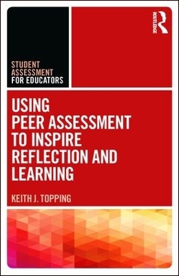 Using Peer Assessment to Inspire Reflection and Learning - Keith Topping