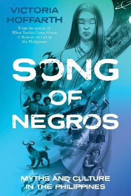 Song of Negros - Victoria Hoffarth