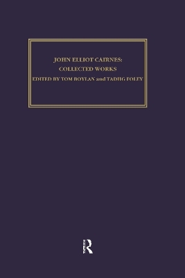 John Elliot Cairnes - 