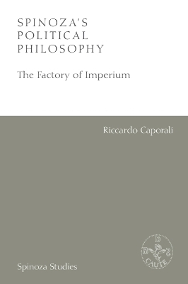 Spinoza's Political Philosophy - Riccardo Caporali