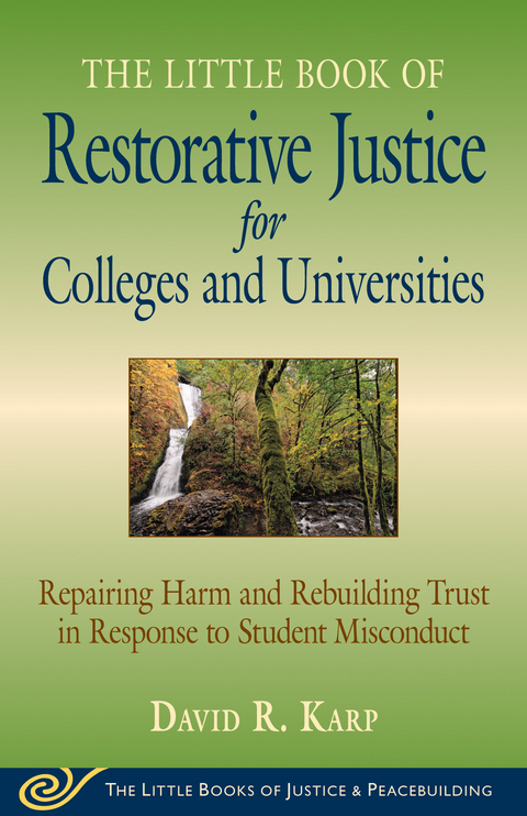 Little Book of Restorative Justice for Colleges & Universities -  David Karp