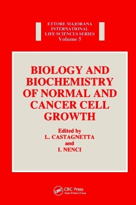Biology and Biochemistry of Normal and Cancer Cell Growth - 