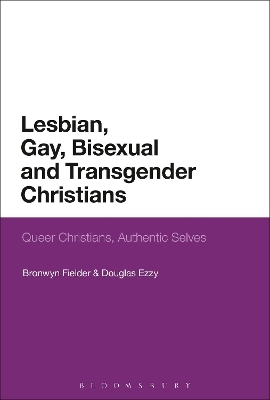 Lesbian, Gay, Bisexual and Transgender Christians - Bronwyn Fielder, Douglas Ezzy