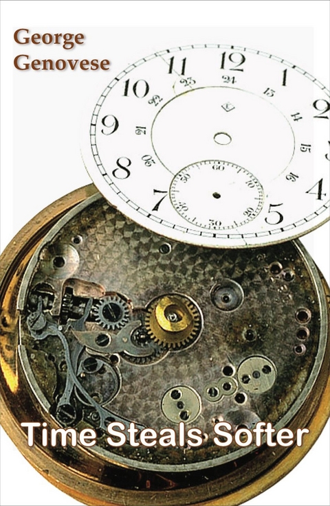 Time Steals Softer - George Genovese