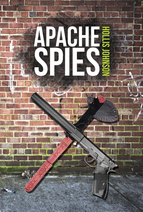 Apache Spies -  Hollis Johnson