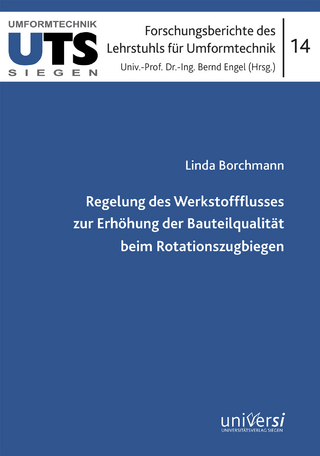 Regelung des Werkstoffflusses zur Erhöhung der Bauteilqualität bei Rotationszugbiegen