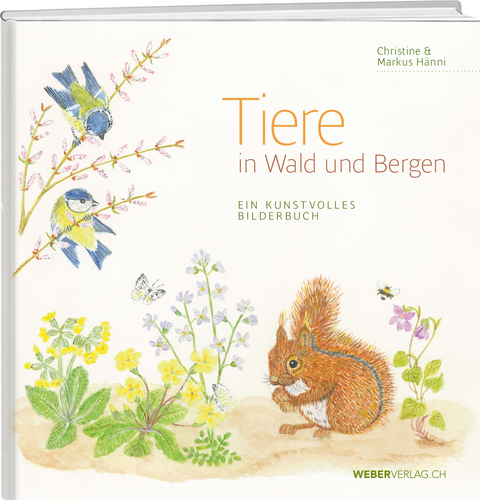 Tiere in Wald und Bergen - Markus H&auml;nni
