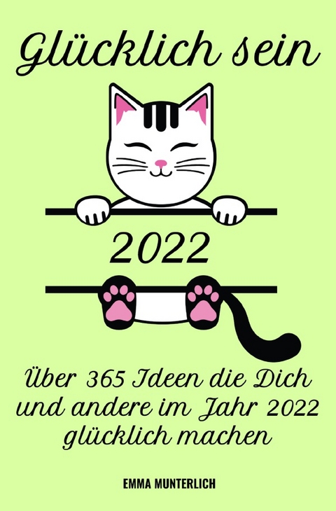 Gl&uuml;cklich sein 2022 - Emma Munterlich