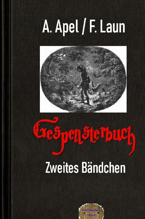 Gespensterbuch, Zweites B&auml;ndchen - Friedrich August Schulze