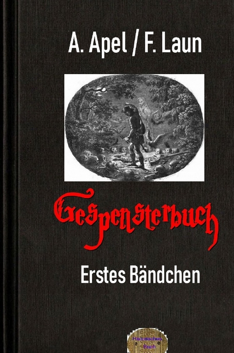 Gespensterbuch, Erstes B&auml;ndchen - August Apel
