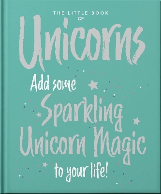 The Little Book of Unicorns -  Oh