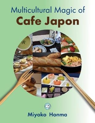 Multicultural Magic of Cafe Japon