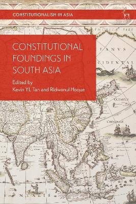Constitutional Foundings in South Asia - 