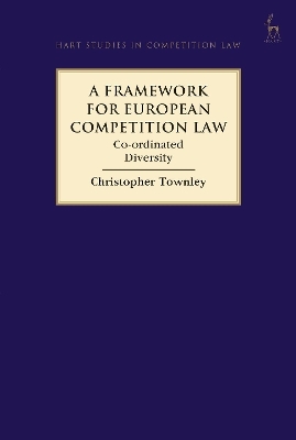 A Framework for European Competition Law - Christopher Townley