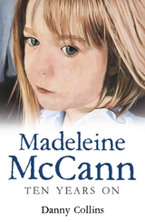 Madeleine McCann - The Disappearance - Danny Collins