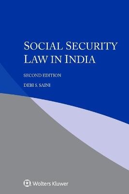 Social Security Law in India - Debi S. Saini