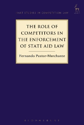 The Role of Competitors in the Enforcement of State Aid Law