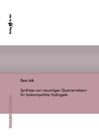 Synthese von neuartigen Quervernetzern für biokompatible Hydrogele