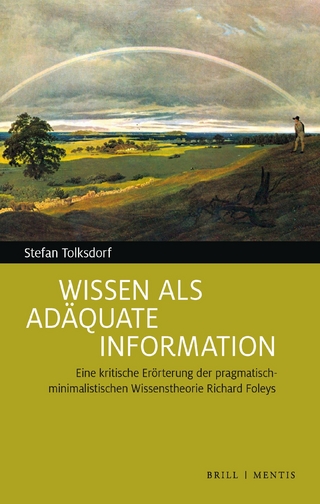 Wissen als adäquate Information