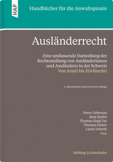 Ausl&auml;nderrecht - Laura Aeberli, Alberto Achermann, Pablo Arnaiz, Corsin Bisaz, Felix Blocher, Susanne Bolz, Danielle Breitenb&uuml;cher, Stephan Breitenmoser, Arthur Brunner, Andrea B&uuml;chler, Laura Campisi, Martina Caroni, Gian Ege, Astrid Epiney, Nula Frei, Thomas Geiser, Gian Sandro Genna, Anne-Laurence Graf, Maya Hertig Randall, Sandra Hotz, Constantin Hruschka, Thomas Hugi Yar, Sandra Husi-St&auml;mpfli, Cornelia Junghanss, Ueli Kieser, Anne Kneer, Martin Kocher, Caroline Kraege, Anne K&uuml;hler, Tiffany Maurer, Beat Perler, Roswitha Petry, Valerio Priuli, Sarah Progin-Theuerkauf, Zeno Raveane, Beat Rudin, Moritz Seiler, Stefan Schlegel, Antonella Schmucki, Ivo Schwander, Walter St&ouml;ckli, Melanie Studer, Luzia Vetterli, Barbara von R&uuml;tte, Marco Weiss, Andreas Z&uuml;nd, Roman Schuler, Laurent Merz, Peter Uebersax