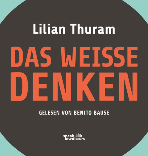 Das wei&szlig;e Denken - Lilian Thuram