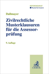 Zivilrechtliche Musterklausuren für die Assessorprüfung - Tobias Dallmayer