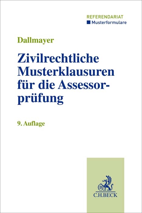 Zivilrechtliche Musterklausuren für die Assessorprüfung - Tobias Dallmayer