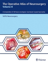 The Operative Atlas of Neurosurgery, Vol II