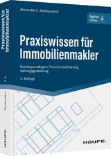 Praxiswissen f&uuml;r Immobilienmakler - Alexander C. Blankenstein
