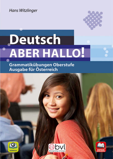Deutsch - Aber hallo! - Grammatik&uuml;bungen Oberstufe - Hans Witzlinger