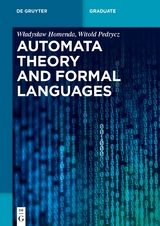 Automata Theory and Formal Languages - Wladyslaw Homenda, Witold Pedrycz