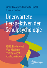 Unerwartete Perspektiven der Schulpsychologie - Nicole Br&ouml;scher, Charlotte Lindel, Thora Schadow