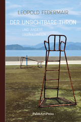 Der unsichtbare Thron - Leopold Federmair