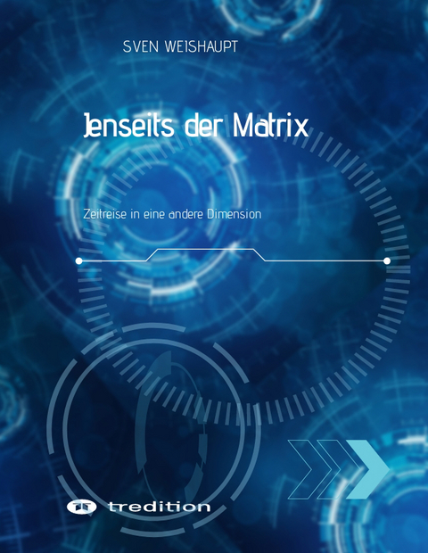 Jenseits der Matrix/Synchronizit&auml;t/Morphogenetisches Feld/Bewusstseinsforschung/Urfeld-Theorie/Neues Zeitalter/Lichtk&ouml;rperprozess - Sven Weishaupt