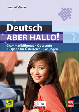 Deutsch - Aber hallo! - Grammatikübungen Oberstufe: Lösungsband