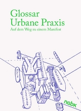 Glossar Urbane Praxis - 