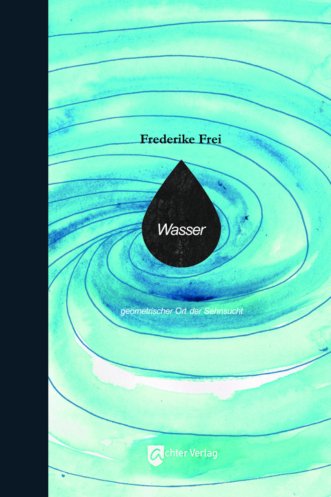 Wasser - Frederike Frei
