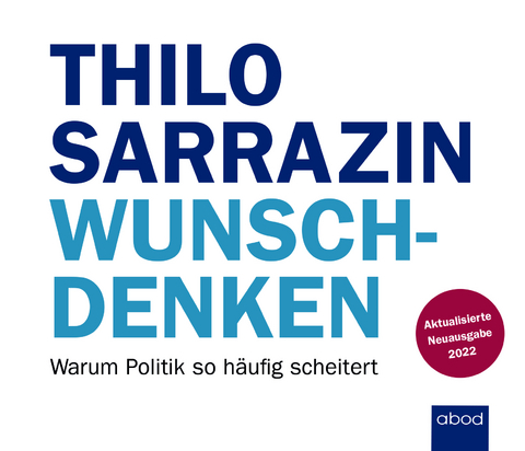 Wunschdenken - Thilo Sarrazin