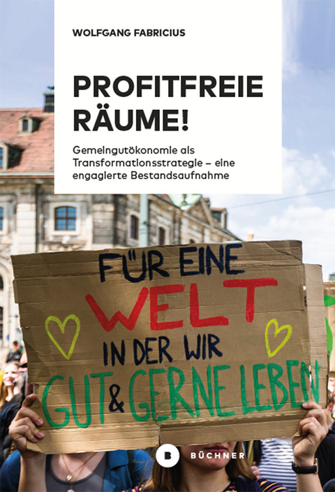 Profitfreie R&auml;ume! - Wolfgang Fabricius