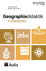 Geographiedidaktik in &Uuml;bersichten - 