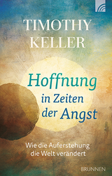 Hoffnung in Zeiten der Angst - Timothy Keller