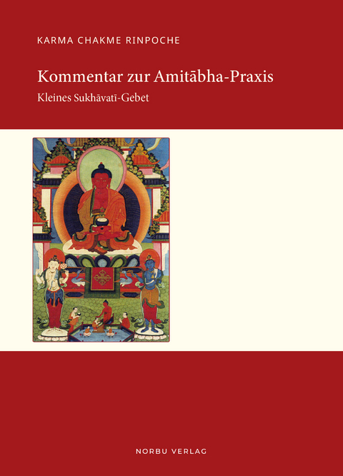Kommentar zur Amitabha-Praxis -  Karma Chakme