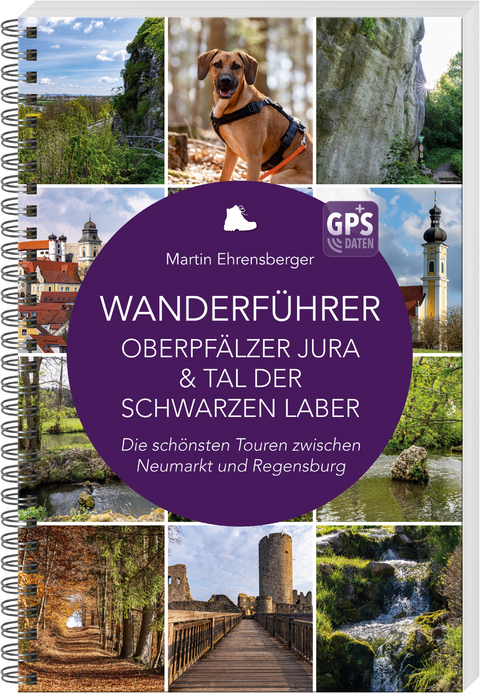 Wanderf&uuml;hrer Oberpf&auml;lzer Jura & Tal der Schwarzen Laber - Martin Ehrensberger