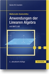Anwendungen der Linearen Algebra - Gramlich, Günter M.